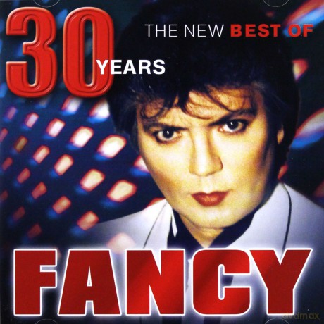 Fancy: 30 (The New Best Of) [CD]