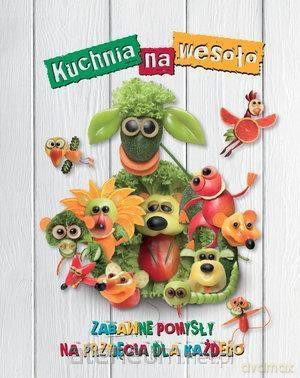 Kuchnia na wesoło [KSIĄŻKA]