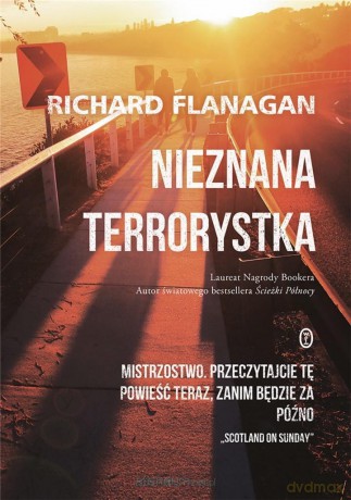 Nieznana terrorystka - Richard Flanagan [KSIĄŻKA]