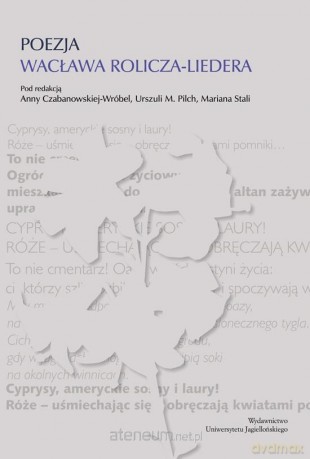 Poezja Wacława Rolicza-Liedera [KSIĄŻKA]
