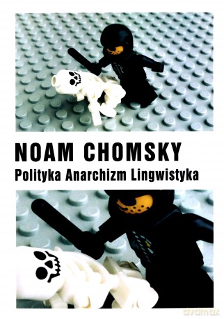 Polityka. Anarchizm. Lingwistyka - Noam Chomsky [KSIĄŻKA]