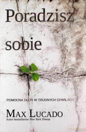 Poradzisz sobie - Max Lucado [KSIĄŻKA]