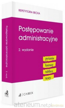 Postępowanie administracyjne. Pytania Kazusy Tabli [KSIĄŻKA]