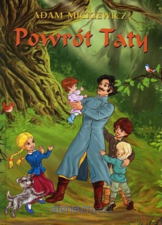 Powrót Taty - Adam Mickiewicz [KSIĄŻKA]