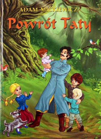 Powrót Taty - Adam Mickiewicz [KSIĄŻKA]