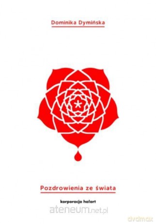 Pozdrowienia ze świata - Dominika Dymińska [KSIĄŻKA]