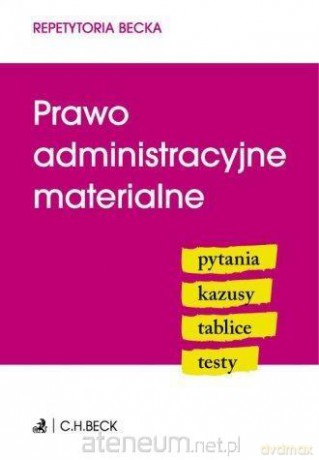 Prawo administracyjne materialne. Pytania. Kazusy [KSIĄŻKA]