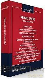 Prawo karne. Zbiór przepisów. KK, KKW, KW, KPWSOW - Wolters Kluwer [KSIĄŻKA]