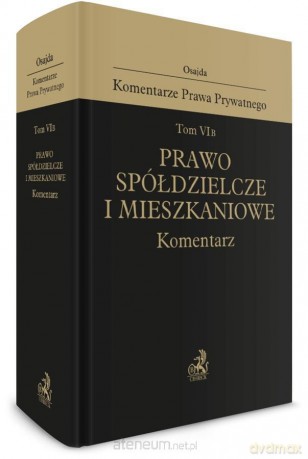 Prawo spółdzielcze i mieszkaniowe Komentarz (Tom 6B) [KSIĄŻKA]