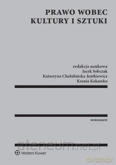 Prawo wobec kultury i sztuki [KSIĄŻKA]