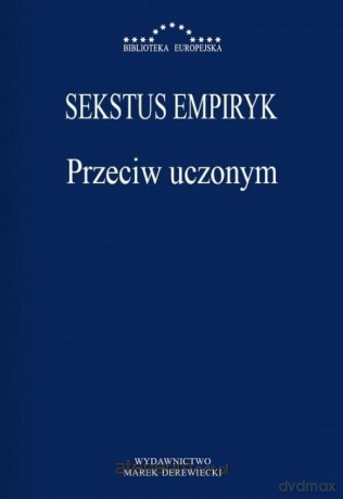 Przeciw uczonym. Sekstus Empiryk - Zbigniew Nerczuk [KSIĄŻKA]