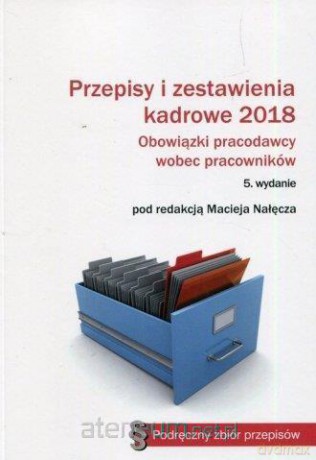 Przepisy i zestawienia kadrowe 2018. Obowiązki - Maciej Nałęcz [KSIĄŻKA]