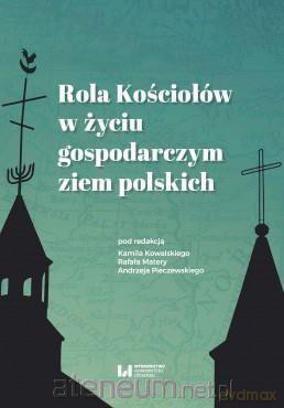 Rola Kościołów w życiu gospodarczym ziem polskich [KSIĄŻKA]