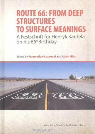 Route 66: From Deep Structures to Surface [KSIĄŻKA]
