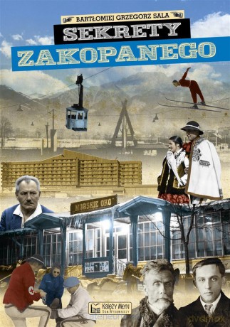 Sekrety Zakopanego [KSIĄŻKA]