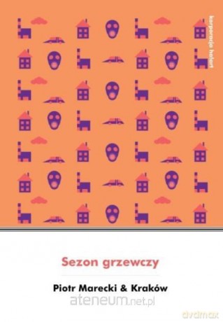 Sezon grzewczy - Piotr Marecki [KSIĄŻKA]