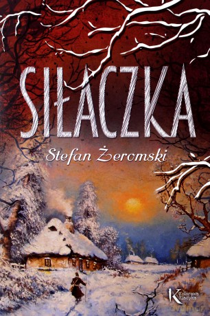 Siłaczka - Stefan Żeromski [KSIĄŻKA]