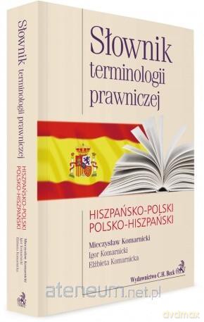 Słownik terminologii prawniczej Hiszpańsko-Polski Polsko-Hiszpański [KSIĄŻKA]