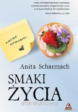 Smaki życia - Anita Scharmach [KSIĄŻKA]