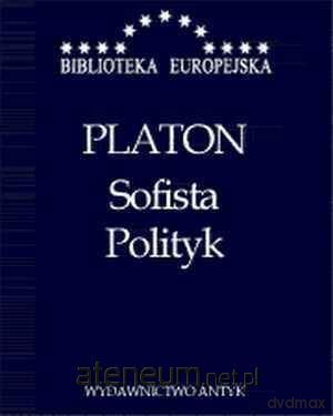 Sofista, Polityk - Platon [KSIĄŻKA]
