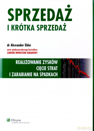 Sprzedaż i krótka sprzedaż - Elder Alexander [KSIĄŻKA]