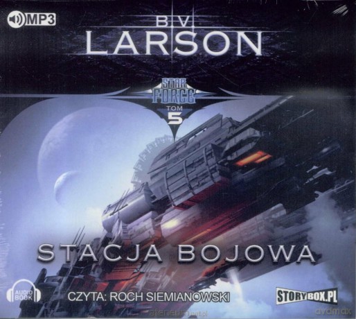 Star Force T.5 Stacja bojowa - B.V. Larson [AUDIOBOOK]