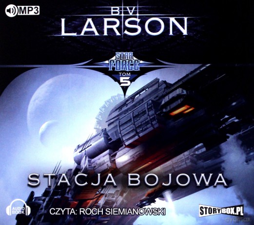 Star Force T.5 Stacja bojowa - B.V. Larson [AUDIOBOOK]