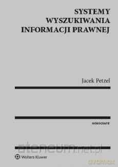 Systemy wyszukiwania informacji prawnej [KSIĄŻKA]