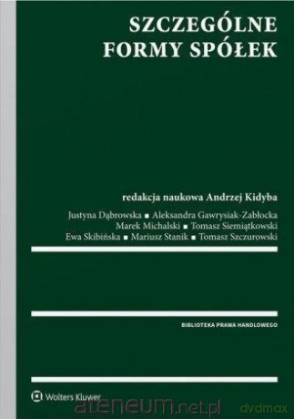 Szczególne formy spółek [KSIĄŻKA]