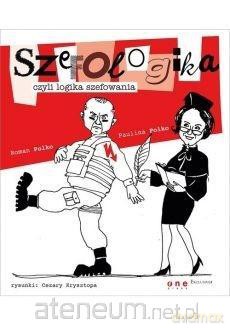 Szefologika czyli logika szefowania + Giełda - Paulina Polko, Roman Polko [KSIĄŻKA]