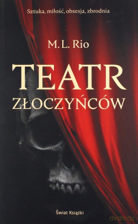 Teatr złoczyńców - M.L. Rio [KSIĄŻKA]