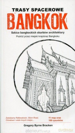 Trasy spacerowe Bangkok - Bracken Gregory Byrne [KSIĄŻKA]
