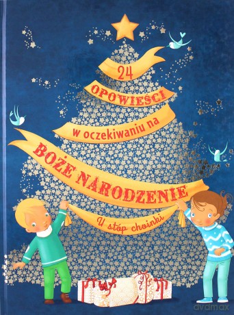 U stóp choinki. 24 opowieści w oczekiwaniu - Charlotte Grossetete [KSIĄŻKA]