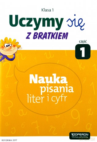 Uczymy się z Bratkiem 1 Nauka pisania liter cz. 1 [KSIĄŻKA]