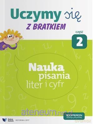 Uczymy się z Bratkiem 1 Nauka pisania liter cz. 2 [KSIĄŻKA]