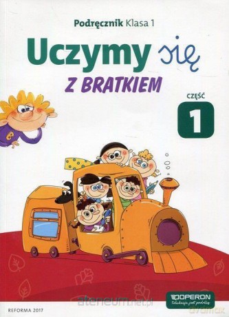Uczymy się z Bratkiem 1 Podręcznik cz. 1 [KSIĄŻKA]