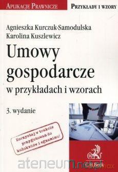 Umowy gospodarcze w przykładach i wzorach [KSIĄŻKA]