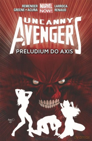 Uncanny Avengers (Tom 5) Preludium do Axis [KOMIKS]