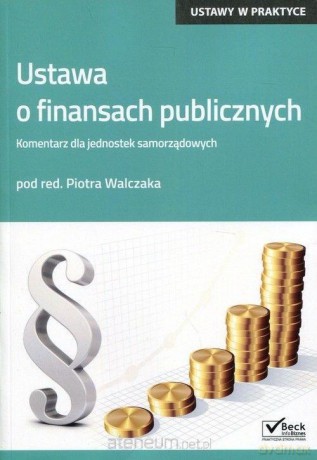 Ustawa o finansach publicznych. Komentarz [KSIĄŻKA]