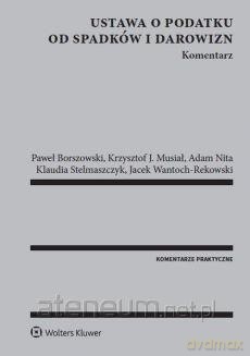 Ustawa o podatku od spadków i darowizn. Komentarz [KSIĄŻKA]