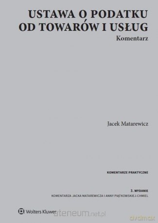 Ustawa o podatku od towarów i usług Komentarz [KSIĄŻKA]