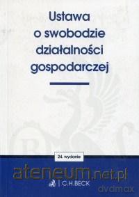 Ustawa o swobodzie działalności gospodarczej [KSIĄŻKA]