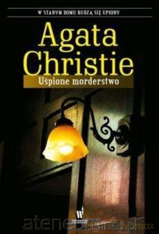 Uśpione morderstwo - Agata Christine [KSIĄŻKA]