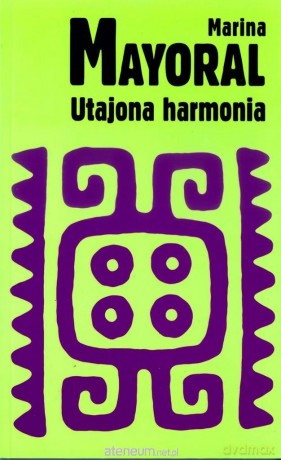 Utajona harmonia - Marina Mayoral [KSIĄŻKA]