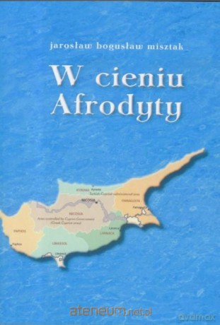 W cieniu Afrodyty - Jarosław Bogusław Misztak [KSIĄŻKA]