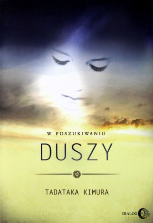 W poszukiwaniu duszy - Kimura Tadataka [KSIĄŻKA]