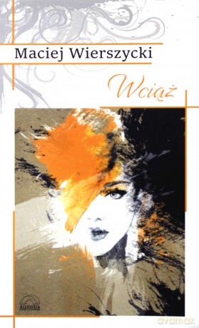 Wciąż - Maciej Wierszycki [KSIĄŻKA]