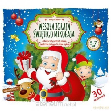 Wesoła Zgraja Świętego Mikołaja 5-7 lat - Martyna Bubicz [KSIĄŻKA]