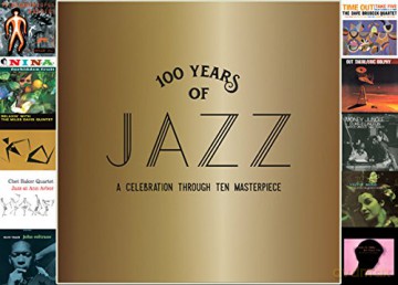 100 Years Of Jazz: A Celebration Through Ten Masterpieces [10CD]