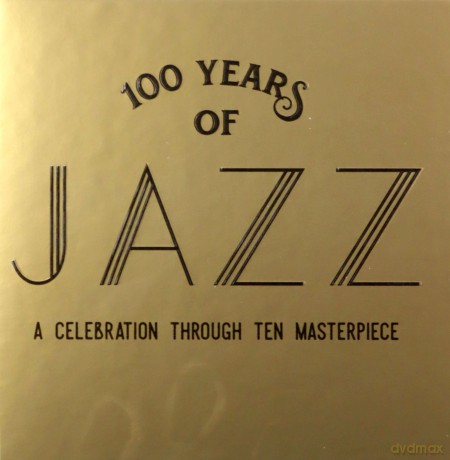 100 Years Of Jazz: A Celebration Through Ten Masterpieces [10CD]